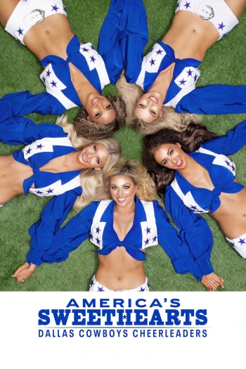 America's Sweethearts: Đội Cổ Vũ Dallas Cowboys