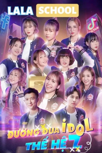 Lala School: Đường Đua Idol Thế Hệ Z